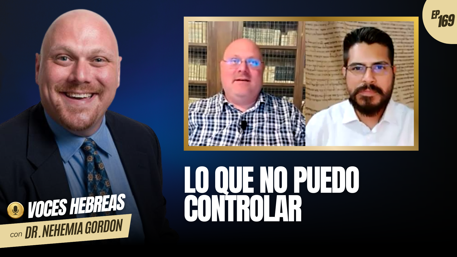 Voces Hebreas #169 – Lo que no puedo controlar